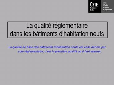 La qualit rglementaire dans les btiments dhabitation neufs