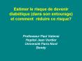 Estimer le risque de devenir diabtique dans son entourage et comment rduire ce risque PowerPoint PPT Presentation
