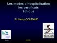 Les modes dhospitalisation les certificats thique PowerPoint PPT Presentation