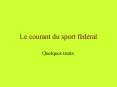 Le courant du sport fdral PowerPoint PPT Presentation