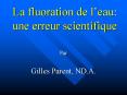 La fluoration de leau: une erreur scientifique PowerPoint PPT Presentation