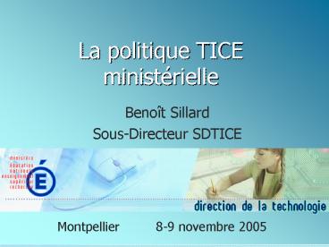 La politique TICE ministrielle