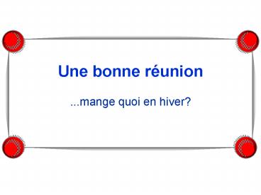 Une bonne runion