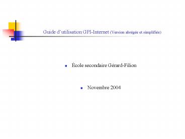 Guide dutilisation GPIInternet Version abrge et simplifie