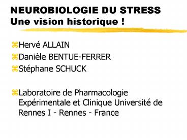 NEUROBIOLOGIE DU STRESS Une vision historique