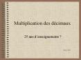 Multiplication des dcimaux PowerPoint PPT Presentation