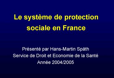 Le systme de protection sociale en France