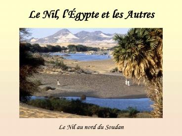 Le Nil, lgypte et les Autres