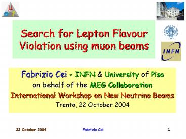 Search for Lepton Flavour Violation using muon beams