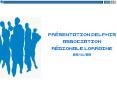 Prsentation Delphis Association Rgionale Lorraine 091109 PowerPoint PPT Presentation
