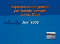 Exprience de gestion par bassin versant au lac Dion Juin 2008 PowerPoint PPT Presentation