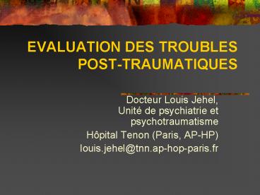 EVALUATION DES TROUBLES POSTTRAUMATIQUES