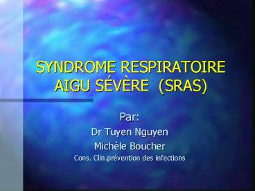 SYNDROME RESPIRATOIRE AIGU SVRE SRAS