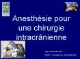 Anesthsie pour une chirurgie intracrnienne PowerPoint PPT Presentation