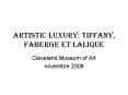 Artistic Luxury: tiffany, faberge et lalique PowerPoint PPT Presentation