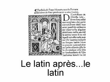 Le latin aprs'''le latin