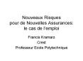 Nouveaux Risques pour de Nouvelles Assurances: le cas de lemploi PowerPoint PPT Presentation