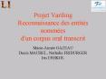 Projet Variling Reconnaissance des entits nommes d'un corpus oral transcrit PowerPoint PPT Presentation