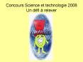 Concours Science et technologie 2008 Un dfi relever PowerPoint PPT Presentation