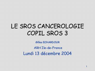 LE SROS CANCEROLOGIE COPIL SROS 3