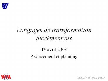 Langages de transformation incrmentaux