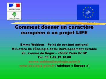 Comment donner un caractre europen un projet LIFE