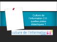 Culture de linformation 2'0: quelles pistes didactiques PowerPoint PPT Presentation