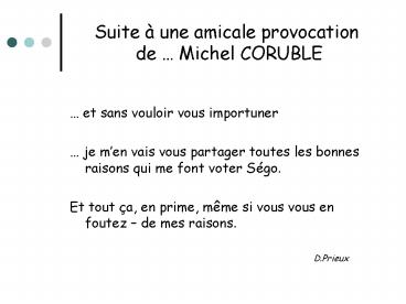 Suite une amicale provocation de Michel CORUBLE