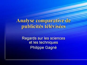 Analyse comparative de publicits tlvises
