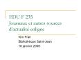 EDU F 235 Journaux et autres sources dactualit enligne PowerPoint PPT Presentation