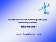 The%20Mediterranean%20Hydrological%20Cycle%20Observing%20System PowerPoint PPT Presentation
