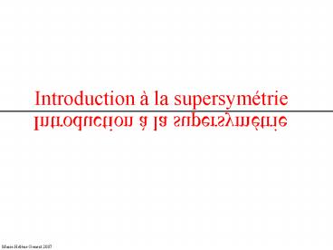 Introduction la supersymtrie