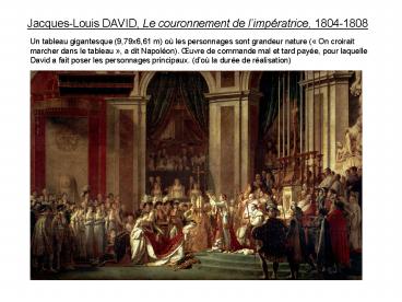JacquesLouis DAVID, Le couronnement de limpratrice, 18041808