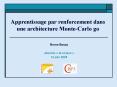 Apprentissage par renforcement dans une architecture MonteCarlo go PowerPoint PPT Presentation