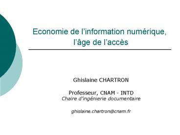 Economie de linformation numrique, lge de laccs