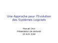 Une Approche pour lEvolution des Systmes Logiciels PowerPoint PPT Presentation