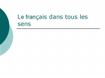 Le franais dans tous les sens