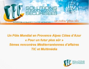 Un Ple Mondial en Provence Alpes Ctes dAzur