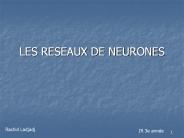 LES RESEAUX DE NEURONES