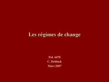 Les rgimes de change