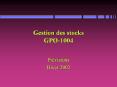 Gestion des stocks GPO-1004 PowerPoint PPT Presentation