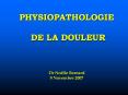 PHYSIOPATHOLOGIE  DE LA DOULEUR   Dr No PowerPoint PPT Presentation