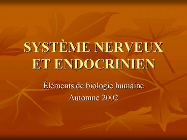 SYSTME NERVEUX ET ENDOCRINIEN