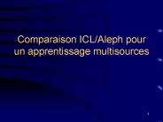 Comparaison ICL/Aleph pour un apprentissage multisources