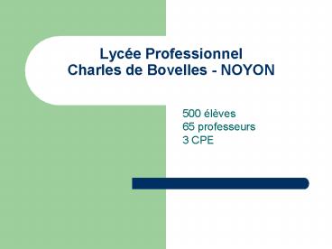 Lyce Professionnel Charles de Bovelles NOYON