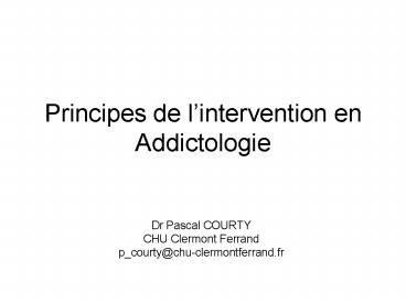 Principes de lintervention en Addictologie