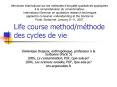 Life course methodmthode des cycles de vie PowerPoint PPT Presentation