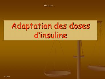 Adaptation des doses d