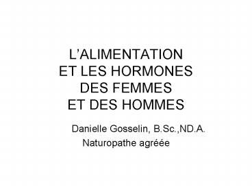 LALIMENTATION ET LES HORMONES DES FEMMES ET DES HOMMES