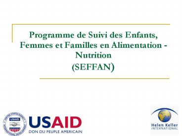 Programme de Suivi des Enfants, Femmes et Familles en Alimentation Nutrition SEFFAN